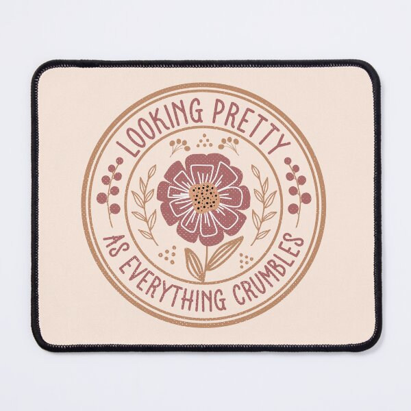 Item preview, Looking Pretty As Everything Crumbles - Funny Sarcastic Boho Floral Badge designed and sold by the-Z3nith.