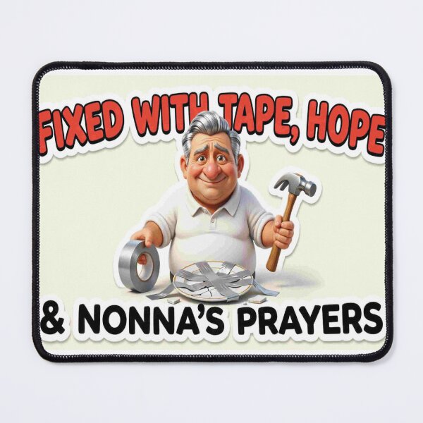 Item preview, Fixed With Tape Hope And Nonna's Prayers - Funny Italian Dad DIY designed and sold by Petringo.
