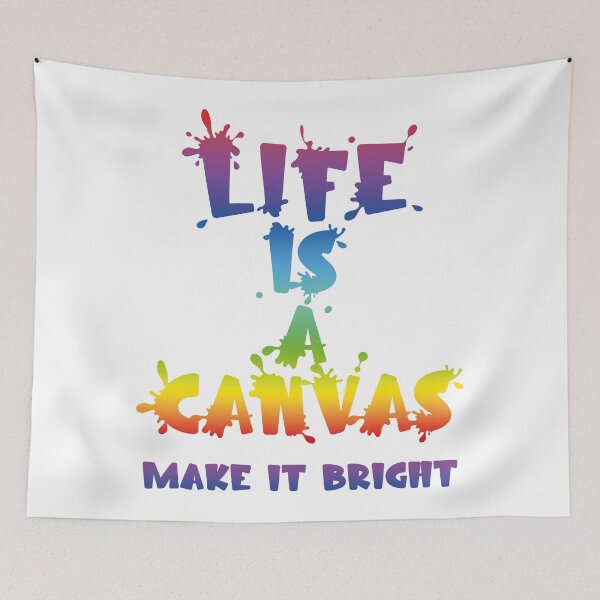 Item preview,  Life is a Canvas. Make it bright (No Background) designed and sold by Pencil & Pixel.