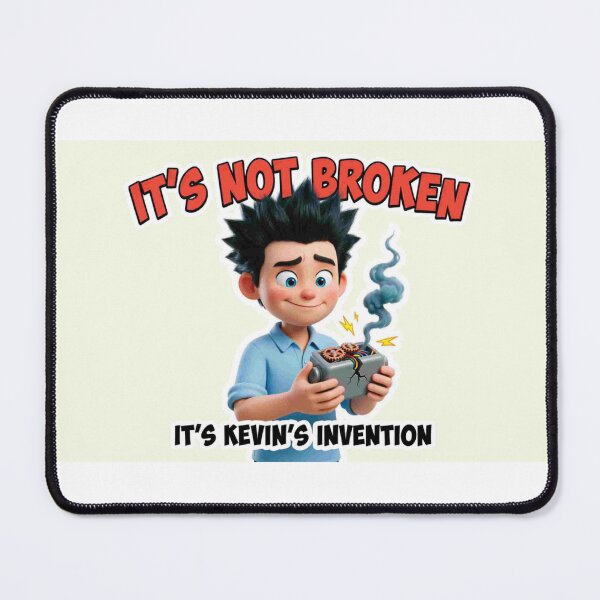 Item preview, It's Not Broken It's Kevin's Invention - Funny Kid Inventor Gift designed and sold by Petringo.