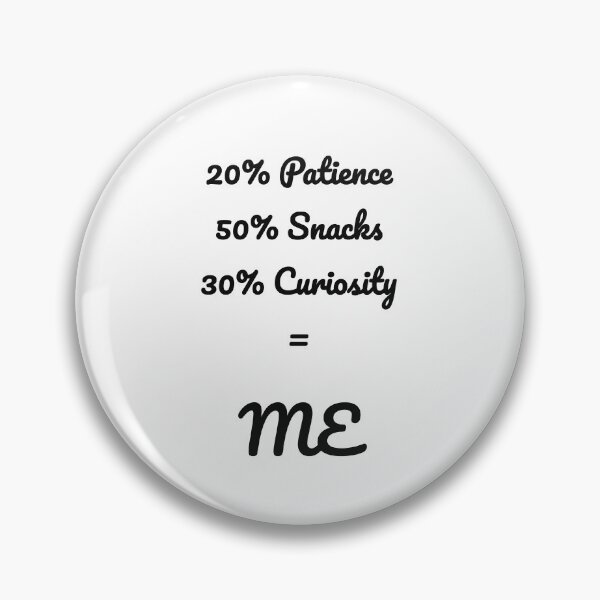 Item preview, 20 Patience 50 Snacks 30 Curiosity Formula Tee designed and sold by low battery meme design.