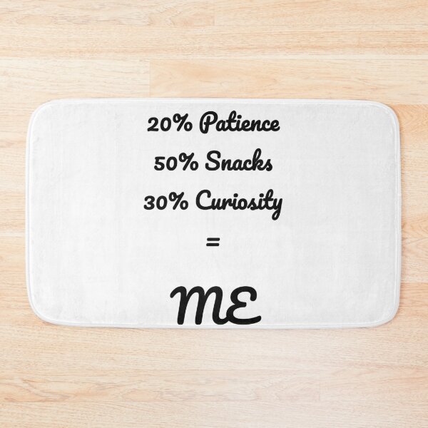Item preview, 20 Patience 50 Snacks 30 Curiosity Formula Tee designed and sold by low battery meme design.