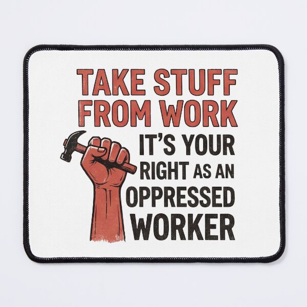 Item preview, Take Stuff From Work , fun slogan designed and sold by CornershopTee.