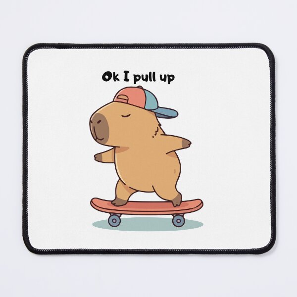Item preview, Ok I Pull Up Capybara Skater Meme sau Funny Capybara on Skateboard designed and sold by Alexacarmen.