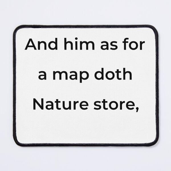 Item preview, “And him as for a map doth Nature store,” - print black designed and sold by ariksworld.
