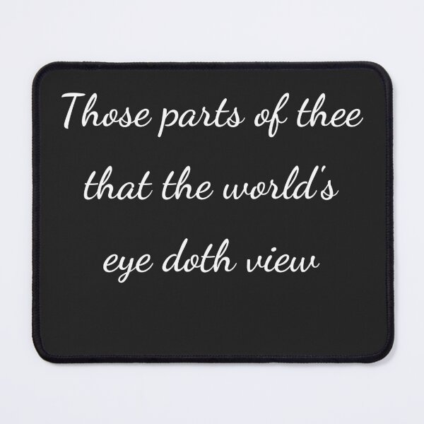 Item preview, “Those parts of thee that the world’s eye doth view” - handwriting white designed and sold by ariksworld.