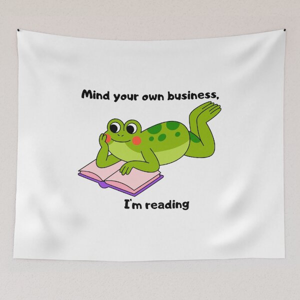 Item preview, Mind Your Own Business Im Reading Frog Variant sau Cute Rosy Cheeks Reading Frog designed and sold by Alexacarmen.