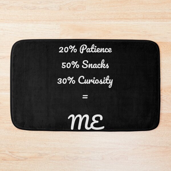 Item preview, 20 Patience 50 Snacks 30 Curiosity Formula Tee designed and sold by low battery meme design.
