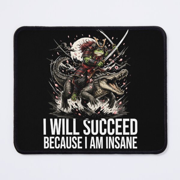 Item preview, I Will Succeed Because I Am Insane Chaotic Frog designed and sold by Redgiant87x.
