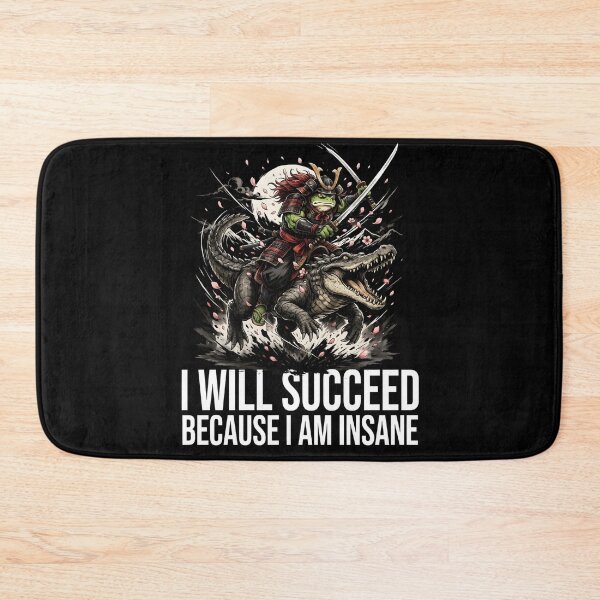 Item preview, I Will Succeed Because I Am Insane Chaotic Frog designed and sold by Redgiant87x.