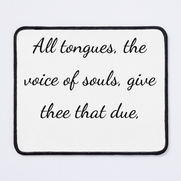 Item preview, “All tongues, the voice of souls, give thee that due,” - handwriting black designed and sold by ariksworld.