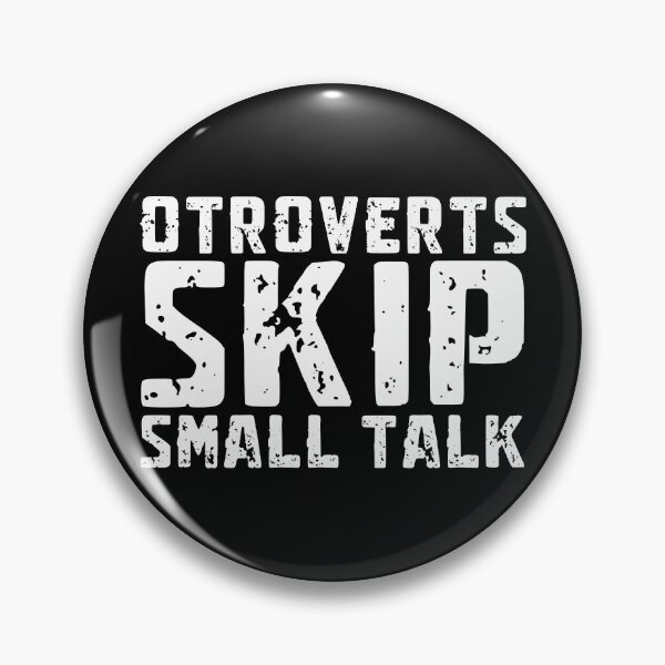 Item preview, Otroverts Skip Small Talk designed and sold by Carl's Clothing.