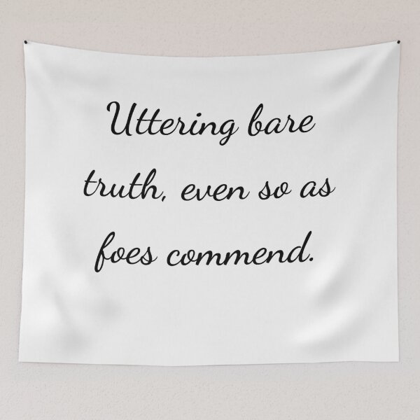 Item preview, “Uttering bare truth, even so as foes commend.” - handwriting black designed and sold by ariksworld.