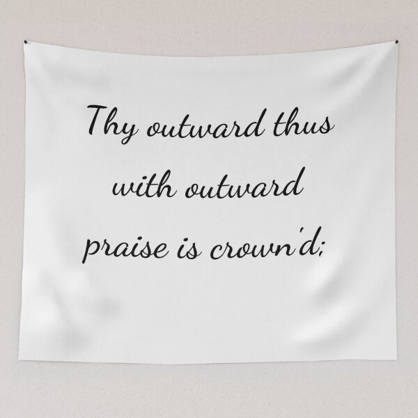 Item preview, “Thy outward thus with outward praise is crown'd;” - handwriting black designed and sold by ariksworld.