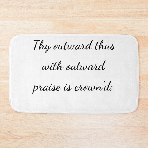 Item preview, “Thy outward thus with outward praise is crown'd;” - handwriting black designed and sold by ariksworld.