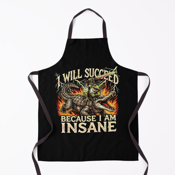 Item preview, I Will Succeed Because I Am Insane Crocodile Rider designed and sold by Redgiant87x.