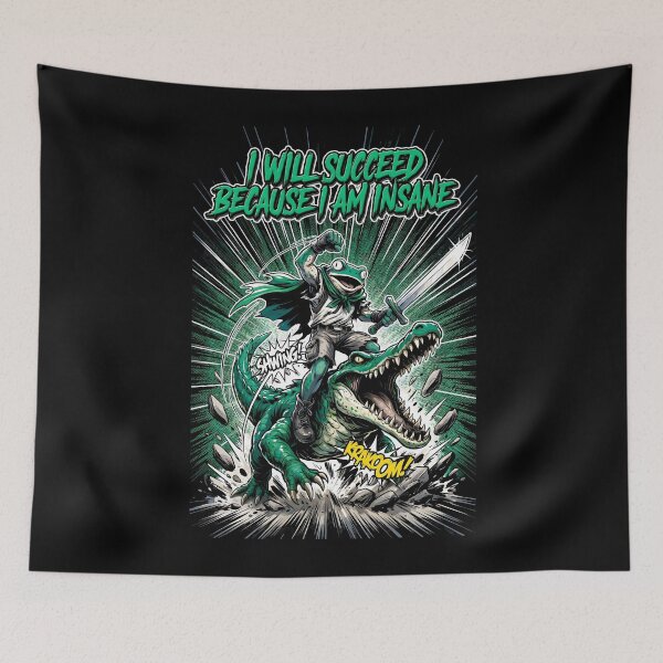 Item preview, I Will Succeed Because I Am Insane Medieval Frog designed and sold by Redgiant87x.