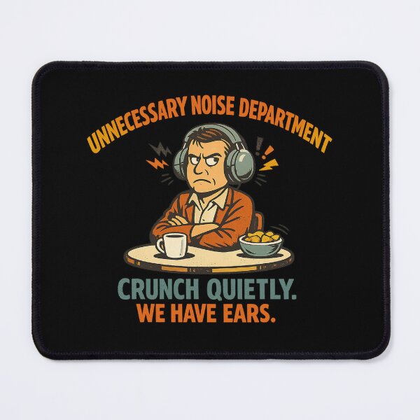 Item preview, Unnecessary Noise Department – Funny Chewing & Crunching Humor designed and sold by Concrete Coffee Studio.