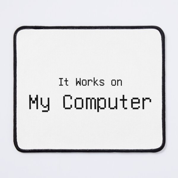 Item preview, It Works On My Computer Funny Programmer Tee designed and sold by low battery meme design.
