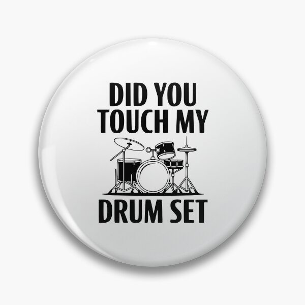 Item preview, Did You Touch My Drum Set designed and sold by Frank Ring.