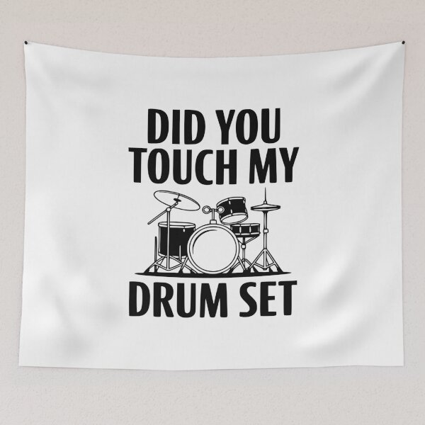 Item preview, Did You Touch My Drum Set designed and sold by Frank Ring.