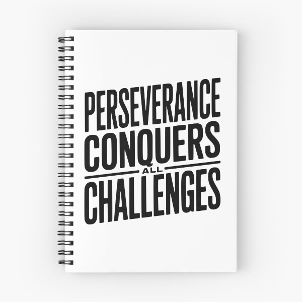 Item preview, Perseverance Conquers All Challenges designed and sold by Frank Ring.