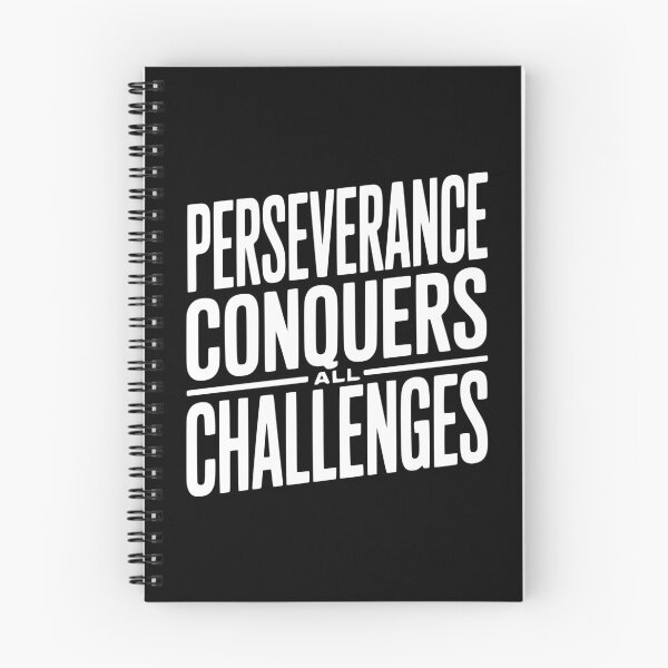 Item preview, Perseverance Conquers All Challenges designed and sold by Frank Ring.