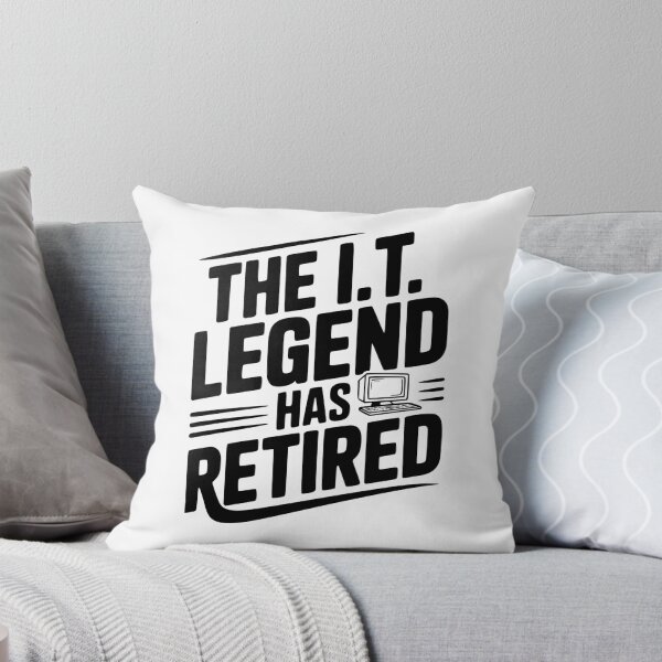 Item preview, The I.T. Legend Has Retired designed and sold by Frank Ring.