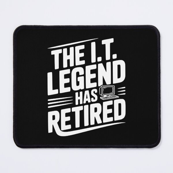 Item preview, The I.T. Legend Has Retired designed and sold by Frank Ring.
