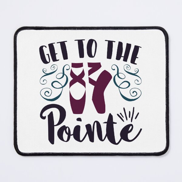 Item preview, Ballet Dancer Get To The Pointe designed and sold by jaygo.