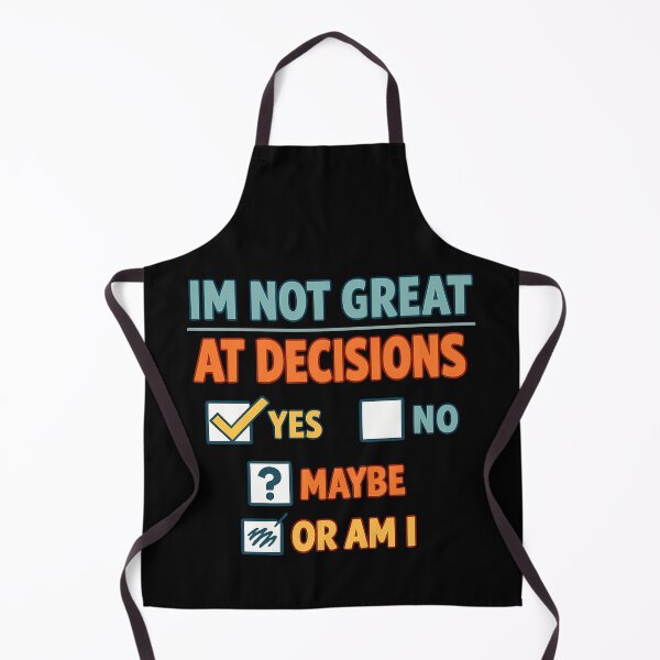 Item preview, I'm Not Great At Decisions Funny Indecisive Checklist Quote designed and sold by TeeTimeTreasure.