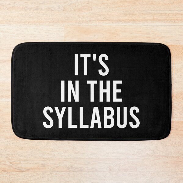 Item preview, It's In The Syllabus - Math Teacher Professor Funny Gift designed and sold by malicaferrha.
