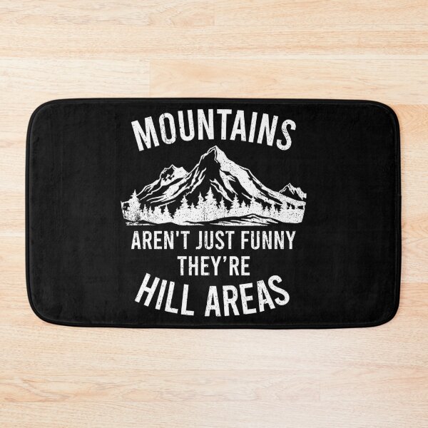 Item preview, Mountains Aren't Just Funny, They're Hill Areas - Dad Joke designed and sold by malicaferrha.