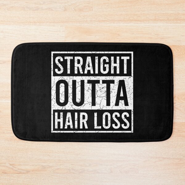 Item preview, Straight Outta Hair Loss - Funny Bald Dad Baldness Joke designed and sold by malicaferrha.