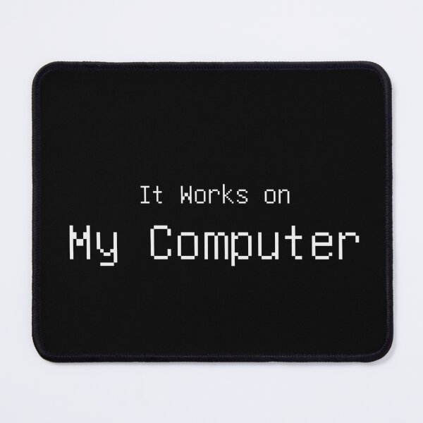 Item preview, It Works On My Computer Funny Programmer Tee designed and sold by low battery meme design.
