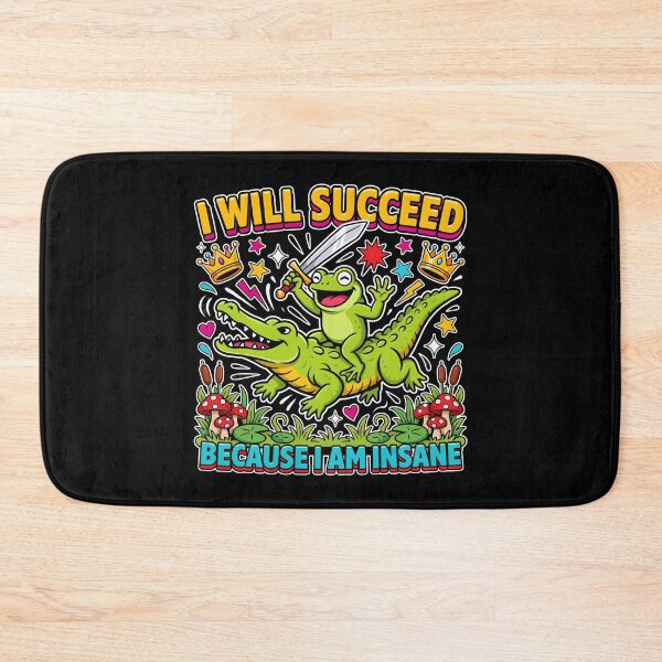 Item preview, I Will Succeed Because I Am Insane Adventure Frog designed and sold by Redgiant87x.