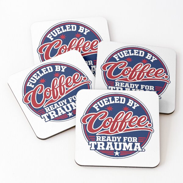 Item preview, Fueled By Coffee - Ready for Trauma designed and sold by ECWhite JR Designs.