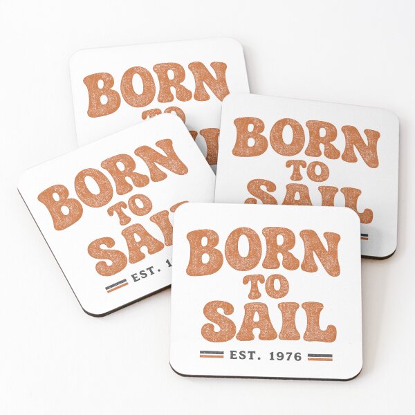Item preview, Born To Sail Est 1976 Retro Vintage Typography designed and sold by MWSailingClub.