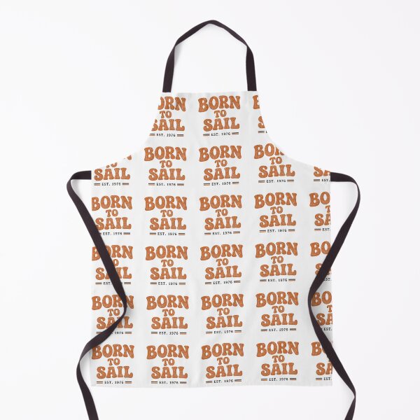 Item preview, Born To Sail Est 1976 Retro Vintage Typography designed and sold by MWSailingClub.