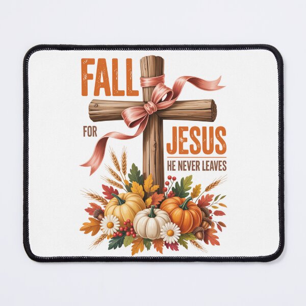 Item preview, FALL FOR JESUS HE NEVER LEAVES designed and sold by jkrphoto.