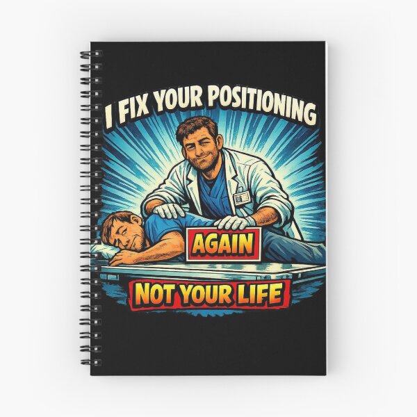 Item preview, I Fix Your Positioning, Not Your Life | Radiology Comic Sarcasm designed and sold by Timeless Junction.
