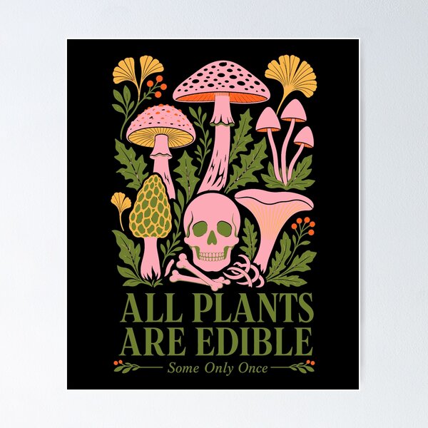 Item preview, All Plants Are Edible Organic Gardening designed and sold by LuminOrb.