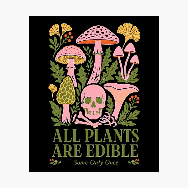 Item preview, All Plants Are Edible Organic Gardening designed and sold by LuminOrb.