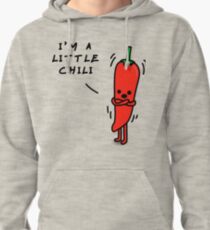 I'm A Little Chili Pullover Hoodie