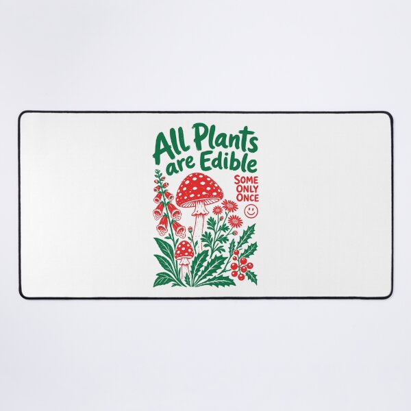 Item preview, All Plants Are Edible Some Only Once Gardening designed and sold by LuminOrb.