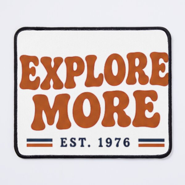 Item preview, Explore More Est 1976 Retro Adventure Typography designed and sold by MWSailingClub.