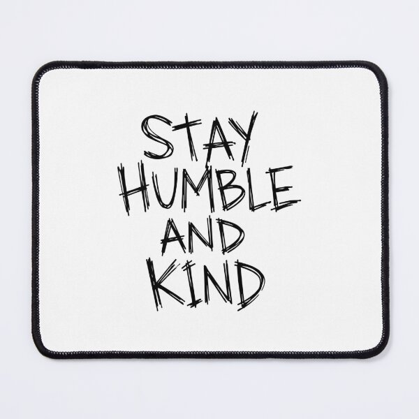 Item preview, Stay Humble and Kind Hand Drawn Typography T-Shirt designed and sold by DavidTeeStudio.