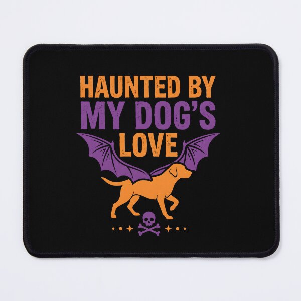 Item preview, Haunted by My Dog's Love Funny Halloween Dog Mom designed and sold by fawzimorsy.