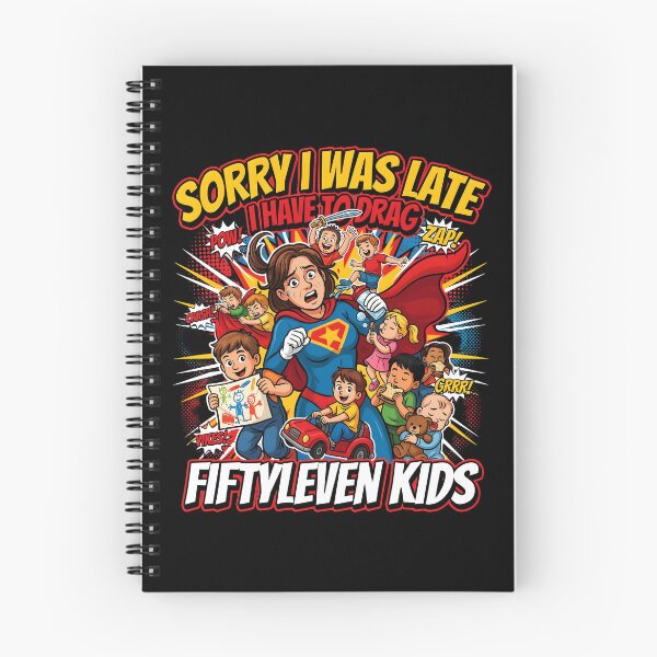 Item preview, Sorry I Was Late I Have to Drag Fiftyleven Kids Mom Life designed and sold by Redgiant87x.