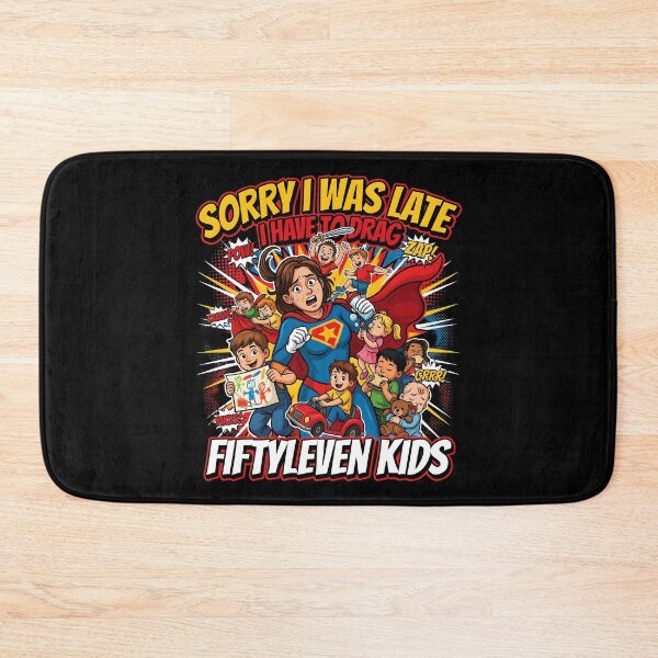 Item preview, Sorry I Was Late I Have to Drag Fiftyleven Kids Mom Life designed and sold by Redgiant87x.